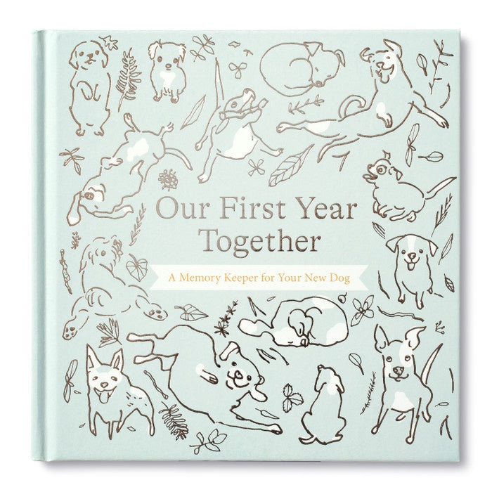 Our First Year Together: Dog Memory Keeper Book